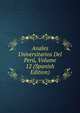 Anales Universitarios Del Peru, Volume 12 (Spanish Edition), 