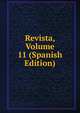 Revista, Volume 11 (Spanish Edition), 