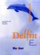 Delfin. Lehrerhandbuch, Jutta Muller, Thomas Storz, Hartmut Aufderstrasse 