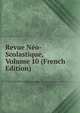 Revue Neo-Scolastique, Volume 10 (French Edition), 