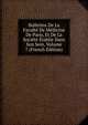 Bulletins De La Faculte De Medicine De Paris, Et De La Societe Etablie Dans Son Sein, Volume 7 (French Edition), 