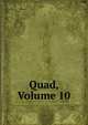 Quad, Volume 10, 