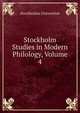 Stockholm Studies in Modern Philology, Volume 4, Stockholms Universitet 