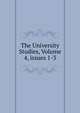 The University Studies, Volume 4, issues 1-3, 