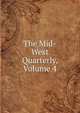 The Mid-West Quarterly, Volume 4, 