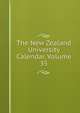 The New Zealand University Calendar, Volume 35, 