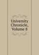 University Chronicle, Volume 8, 