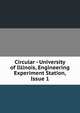 Circular - University of Illinois, Engineering Experiment Station, Issue 1, 