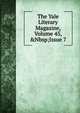 The Yale Literary Magazine, Volume 45,&Nbsp;Issue 7, 