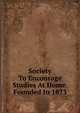 Society To Encourage Studies At Home. Founded In 1873, 