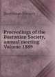 Proceedings of the Bostonian Society, annual meeting Volume 1889, Bostonian Society 