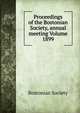 Proceedings of the Bostonian Society, annual meeting Volume 1899, Bostonian Society 