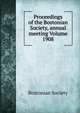 Proceedings of the Bostonian Society, annual meeting Volume 1908, Bostonian Society 