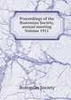 Proceedings of the Bostonian Society, annual meeting Volume 1911, Bostonian Society 
