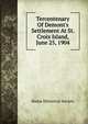 Tercentenary Of Demont's Settlement At St. Croix Island, June 25, 1904, Maine Historical Society 