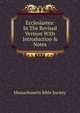 Ecclesiastes: In The Revised Version With Introduction & Notes, Massachusetts Bible Society 