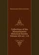 Collections of the Massachusetts Historical Society Volume 6th ser.: v.8, Massachusetts historical society 