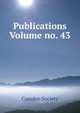 Publications Volume no. 43, Camden Society 