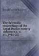 The Scientific proceedings of the Royal Dublin Society Volume n.s. v. 15 (1916-20), Royal Dublin society 