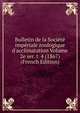 Bulletin de la Soci?t? imp?riale zoologique d'acclimatation Volume 2e ser. t. 4 (1867) (French Edition), 