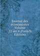 Journal des economistes Volume 22 ser.4 (French Edition), 