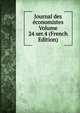 Journal des economistes Volume 24 ser.4 (French Edition), 