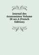 Journal des economistes Volume 28 ser.4 (French Edition), 