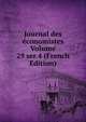 Journal des economistes Volume 29 ser.4 (French Edition), 