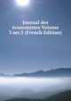 Journal des economistes Volume 3 ser.5 (French Edition), 