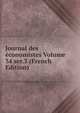 Journal des economistes Volume 34 ser.3 (French Edition), 