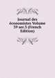 Journal des economistes Volume 39 ser.3 (French Edition), 