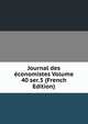 Journal des economistes Volume 40 ser.3 (French Edition), 