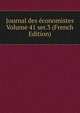 Journal des economistes Volume 41 ser.3 (French Edition), 