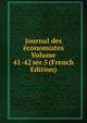 Journal des economistes Volume 41-42 ser.5 (French Edition), 