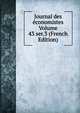 Journal des economistes Volume 43 ser.3 (French Edition), 