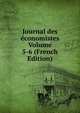Journal des economistes Volume 5-6 (French Edition), 