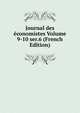 Journal des economistes Volume 9-10 ser.6 (French Edition), 