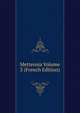 Mettensia Volume 3 (French Edition), 