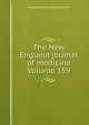 The New England journal of medicine Volume 159, Massachusetts Medical Society 