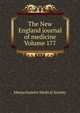 The New England journal of medicine Volume 177, Massachusetts Medical Society 