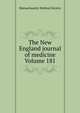 The New England journal of medicine Volume 181, Massachusetts Medical Society 