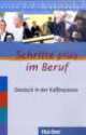 Schritte plus im Beruf : Deutsch in der Kaffeepause : 2 Audio-CDs mit Transkriptionen, Franz Specht 