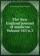 The New England journal of medicine Volume 183 n.3, Massachusetts Medical Society 