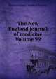 The New England journal of medicine Volume 99, Massachusetts Medical Society 