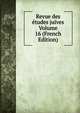 Revue des etudes juives Volume 16 (French Edition), 
