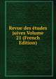 Revue des etudes juives Volume 21 (French Edition), 