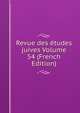 Revue des etudes juives Volume 54 (French Edition), 