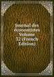 Journal des economistes Volume 32 (French Edition), 