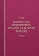 Journal des economistes Volume 33 (French Edition), 