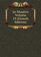 Le Museon Volume 19 (French Edition), 
